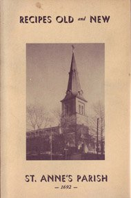 Paperback ST. ANNE'S PARISH RECIPE BOOK (Recipes Old and New) Book