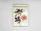 mein gartenjahr artia verlag  Kletterpflanzen und rankende Pflanzen - ARTIA-Verlag - 1985 ...