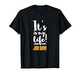 Funny Misspelling It's is my life Jon Bovi Meme T-Shirt