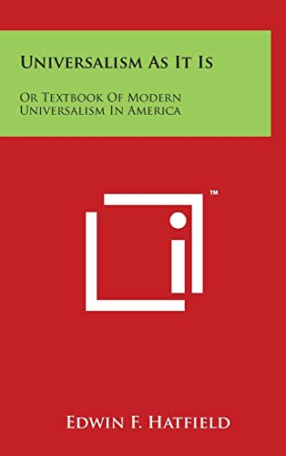 Universalism As It Is: Or Textbook Of Modern Universalism In America