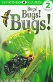 Bugs! Bugs! Bugs! (Dk Readers Level 2) 1435254732 Book Cover