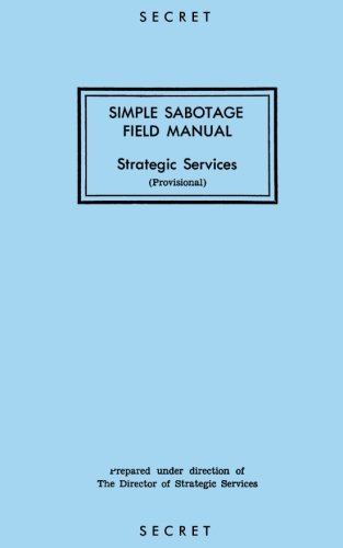 CREATESPACE Simple Sabotage Field Manual: Strategic Services