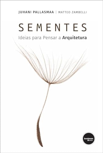 Sementes: Ideias para Pensar a Arquitetura