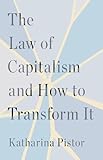 The Law of Capitalism and How to Transform It