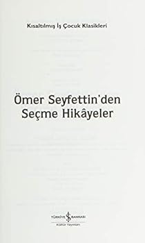 Paperback Omer Seyfettin'den Secme Hikayeler (Kisaltilmis Metin) Is Cocuk Klasikleri: 100 Temel Eser [Turkish] Book