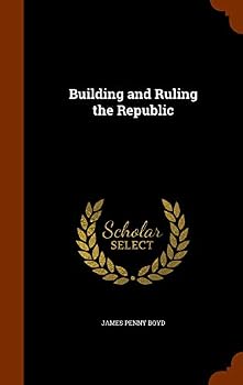 Hardcover Building and Ruling the Republic Book