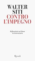 Contro l'impegno 8817156310 Book Cover