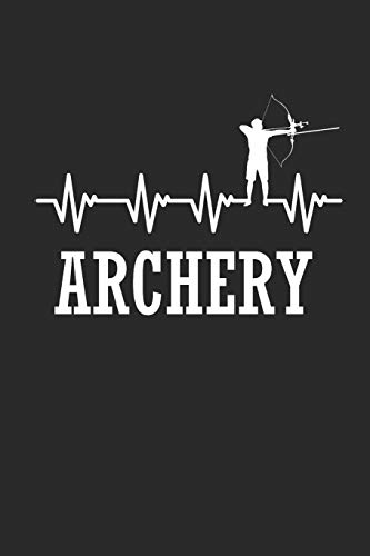 Preisvergleich Produktbild ARCHERY: NOTEBOOK Bogenschießen Notizbuch Journal 6x9 lined