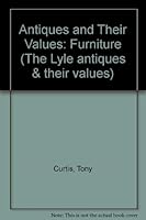 Antiques and Their Values: Furniture 0862481031 Book Cover