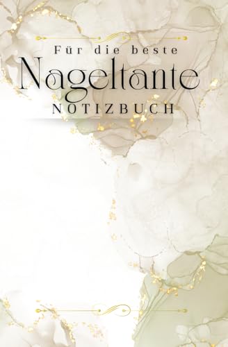 Für die beste Nageltante - Notizbuch: Ein tolles Geschenk für die beste Nageltante, liniertes personalisiertes Notizbuch im Marmor Design