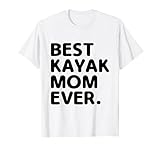 kayak madrid lyon Best Kayak Mom Ever For A Kayaker Angler es perfecto para kayakistas de remo que aman remar kayak y deportes de remo acuático.
