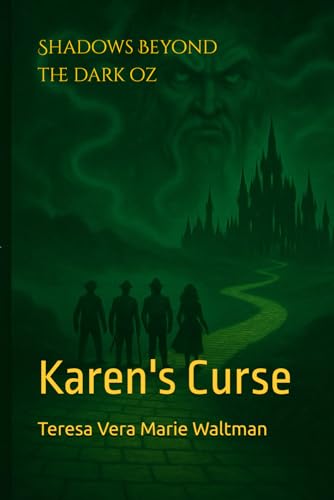 Shadows Beyond The Dark OZ: Karen's Curse