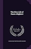 The New Life of Dante Alighieri