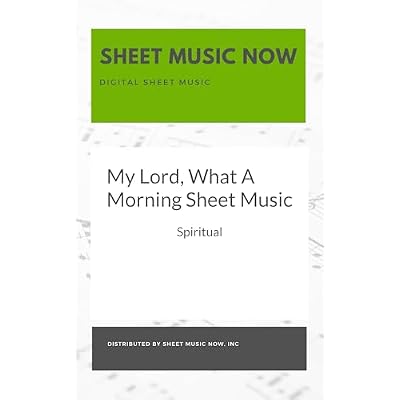 My Lord, What A Morning Sheet Music