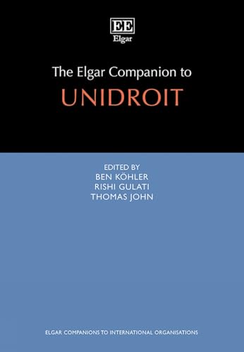 The Elgar Companion to UNIDROIT (Elgar Companions to International Organisations series)