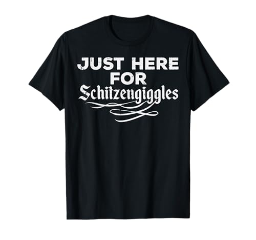 Oktoberfest Here For Schitzengiggles Funny German Women Men T-Shirt