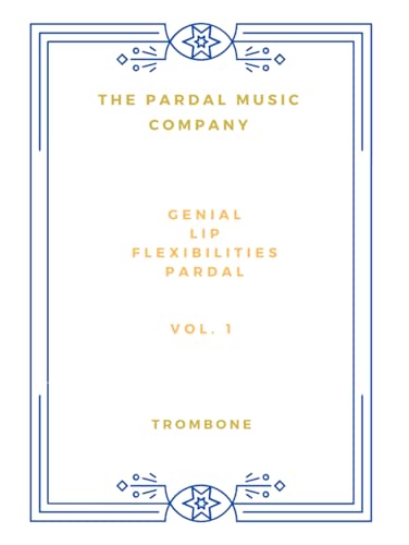 Lip Flexibilities exercice de souplesse trombone méthode Pardal cahier