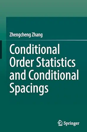 Conditional Order Statistics and Conditional Spacings book cover