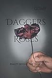 Daggers and Roses: Beauty Beyond the Thorn