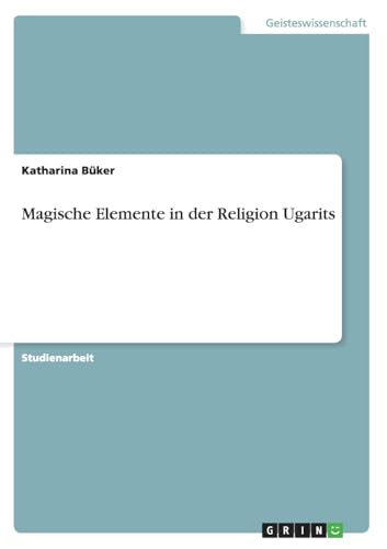 Magische Elemente in der Religion Ugarits
