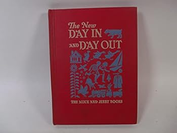 Hardcover The New Day In and Day Out - The Alice and Jerry Books Book