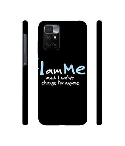 Image of I Am Me Quotes Design 3D Printed Hard Back Case Cover for Mi Redmi 10 Prime