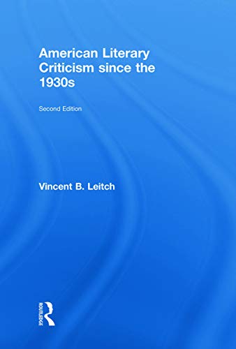 American Literary Criticism Since the 1930s