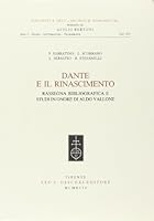 Dante E Il Rinascimento Rassegna Bibliografica E Studi in Onore Di Aldo Vallone 882224172X Book Cover