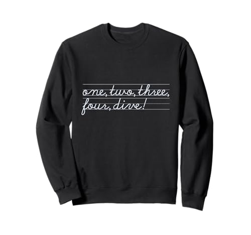 One Two Three Four Dive Funny Scuba Diving Learning Cursive Sweatshirt