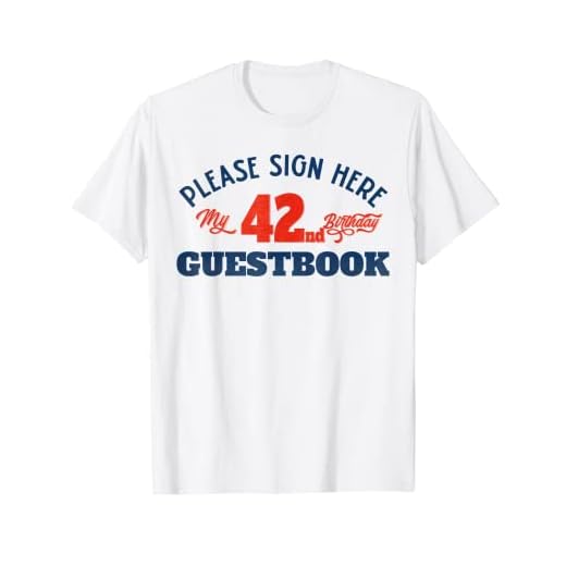 Libro de visitas de mi 42 cumpleaños: 42 regalos de cumpleaños para mujeres Camiseta