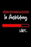 Oberflächenbeschichter in Ausbildung: 2024 Wochenplaner für 53 Wochen (1 Jahr) Zum Ausfüllen | Buchkalender Geschenk für Oberflächenbeschichter oder ... | Schöne Geschenke für Oberflächenbeschichter