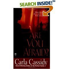 Are You Afraid?: Carla Cassidy: 9780739465097: Amazon.com: Books