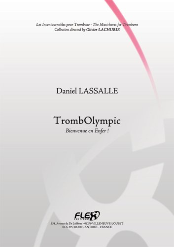 METHODE - Méthode TrombOlympic - Bienvenue en Enfer ! - D. LASSALLE - Trombone Solo