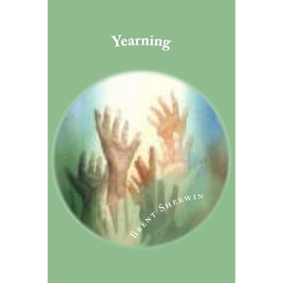 Yearning: Life's ingredients, learning, earning and yearning.
