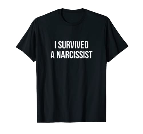 I Survived A Narcissist - T-Shirt