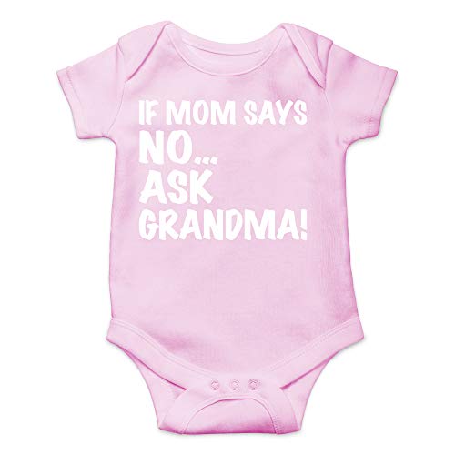 CBTwear If Mom Says No Ask Grandma - Baby Clothes - Funny Newborn Bodysuit Outfits for Boys and Girls