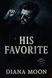  His Favorite: A Possessive Mafia Romance (The Favor Series, Book 1) (English Edition)