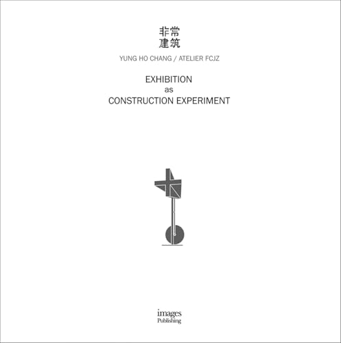 Exhibition as Construction Experiment