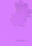  Tagebuch - lila Blumen: DIN A5, liniert, 102 Seiten