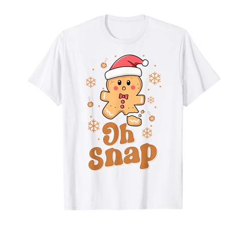 Oh Snap Gingerbread Man Cute Christmas Cookie Baking Team T-Shirt