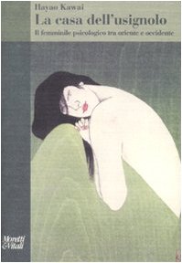 La casa dell'usignolo. il femminile psicologico