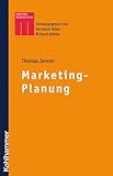 Marketing-Planung (Kohlhammer Edition Marketing)
