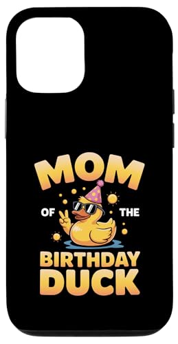 Mom of the Birthday Duck | ȃAq̃p[eB[}U[B X}zP[X iPhone 12/12 Pro p