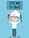 c'est moi le chef: cahier de recettes à compléter pour enfant / carnet de recettes à remplir pour avoir toutes vos recettes au même endroit