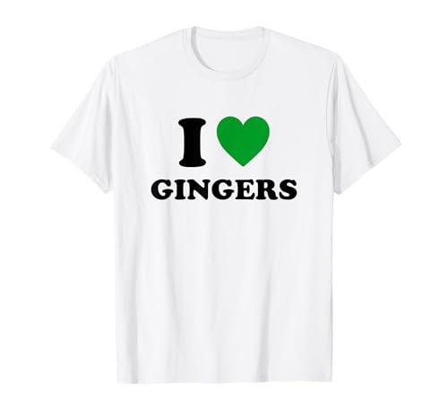 I Love Gingers Funny Ginger Lover Redhead St. Patrick’s Day T-Shirt