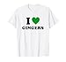 I Love Gingers Funny Ginger Lover Redhead St. Patrick’s Day T-Shirt