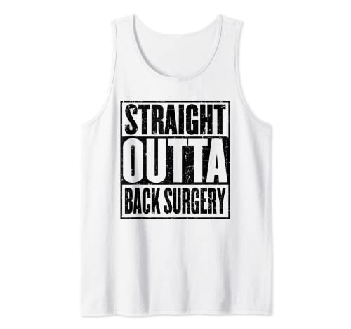 Straight Outta Chirurgia alla schiena Get Well Joke Recovery Humor Canotta