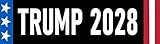 Trump Forever 2028 Bumper Sticker 3x9 Donald Trump Third Term Sticker Troll The Libs
