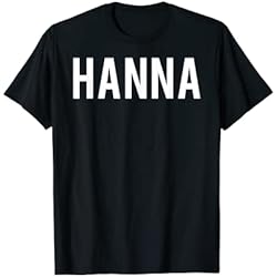 Camiseta Hanna - Cool nuevo nombre divertido ventilador barato regalo camiseta Camiseta
