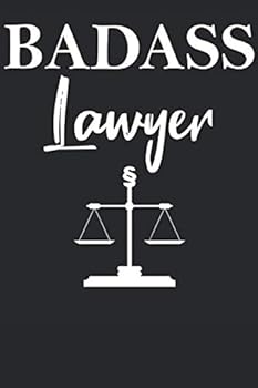 BADASS LAWYER: Jura Studium Geschenkbuch - Rechtsstudenten Buch - Studiumsbeginn - Witziger Anwalt Spruch – Rechtsanwalt – A5, Liniert